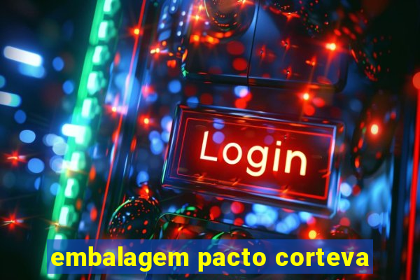 embalagem pacto corteva